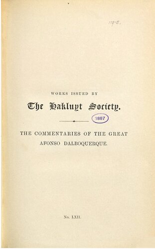 ﻿تفسیرهای بزرگ Afonso Dalboquerque ، رئیس دوم هند ، ترجمه شده از نسخه پرتغالی 1774