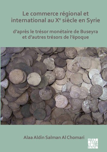 ﻿تجارت منطقه ای و بین المللی در قرن دهم در سوریه: طبق گنج پولی Buseyra و سایر گنجینه های آن زمان