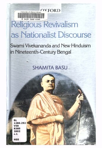 ﻿احیای مذهبی به عنوان گفتمان ناسیونالیستی: Swami Vivekananda و هندوئیسم جدید در قرن نوزدهم بنگال