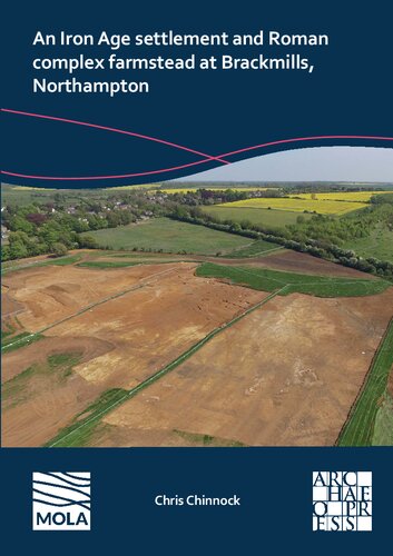 ﻿شهرک عصر آهن و مزرعه پیچیده رومی در Brackmills ، Northampton