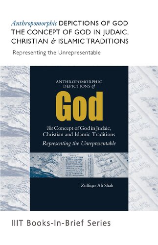 ﻿IIIT Books-in-Brief: تصاویر انسان شناسی خدا: مفهوم خدا در سنت های یهود ، مسیحی و اسلامی: نمایندگی غیرقابل توصیف