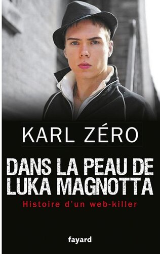 ﻿در کفش Luka Magnotta: Story of a Cayer