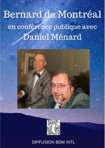 ﻿برنارد د مونترال در یک کنفرانس عمومی با دانیل منارد