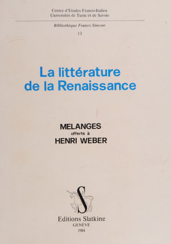 ﻿ادبیات رنسانس. Melanges of History و منتقد ادبی توسط همکاران و دوستانش به هنری وبر پیشنهاد داد