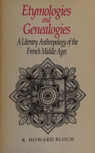 ﻿اخلاق و شجره نامه ها. یک انسان شناسی ادبی قرون وسطی فرانسه