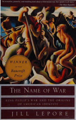 ﻿نام جنگ: جنگ پادشاه فیلیپ و منشأ هویت آمریکایی
