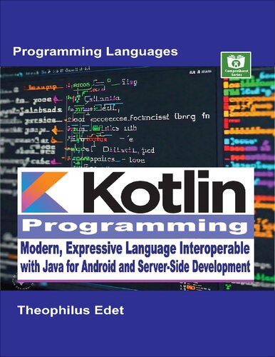 ﻿برنامه نویسی Kotlin: زبان مدرن و رسا قابل همکاری با جاوا برای اندروید و توسعه سمت سرور