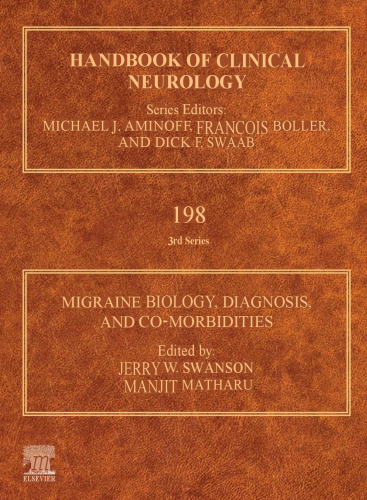 ﻿زیست شناسی میگرن ، تشخیص و عوارض مشترک ، جلد 198 - کتابچه راهنمای عصب شناسی بالینی (26 مارس 2024) _ (0128233567) _ (Elsevier) .pdf