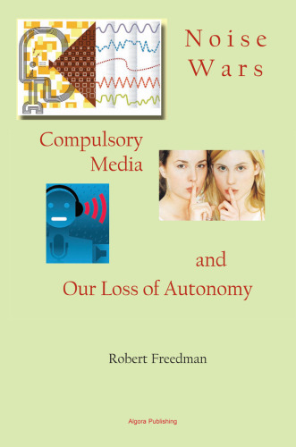 جنگ های نوظهور: رسانه های اجباری و از دست دادن اقتدار ما