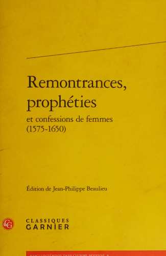 ﻿تظاهرات ، پیشگویی ها و اعترافات زنان (1650-1575)