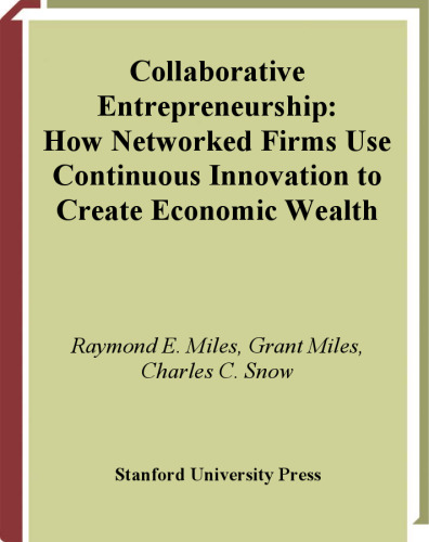 ﻿کارآفرینی مشارکتی: چگونه جوامع شرکت های شبکه ای از نوآوری مستمر برای ایجاد ثروت اقتصادی استفاده می کنند
