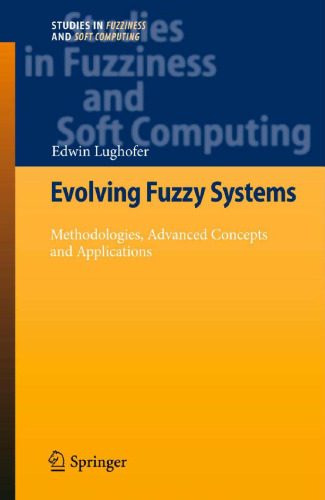 ﻿سیستم های فازی در حال تکامل - روش ها، مفاهیم پیشرفته و کاربردها
