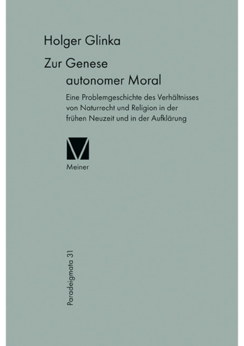 ﻿در مورد پیدایش اخلاق خودمختار: یک داستان مشکل از رابطه بین قانون طبیعی و دین در اوایل مدرن و روشنگری