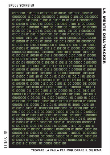 La mente dell’hacker. Trovare la falla per migliorare il sistema