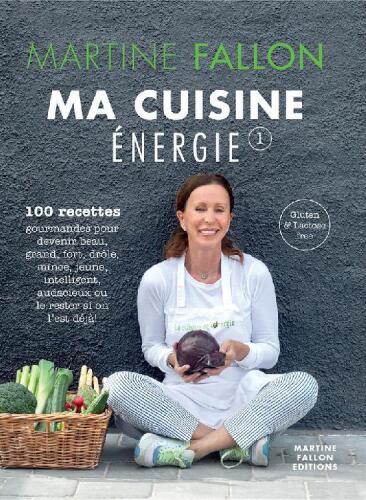 ﻿غذاهای انرژی من ، 100 دستور العمل لذیذ برای یک رژیم غذایی روزانه به طور روزانه