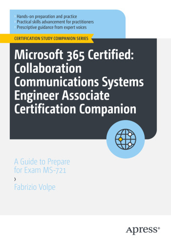 ﻿Microsoft 365 Certified: Colemboration Communications Engineer Engineer Associate همراه: راهنمای آماده سازی برای امتحان MS-721