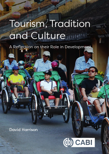 ﻿گردشگری ، سنت و فرهنگ: تأمل در نقش آنها در توسعه