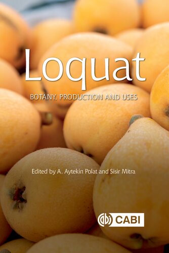 ﻿LOQUAT: گیاه شناسی ، تولید و استفاده