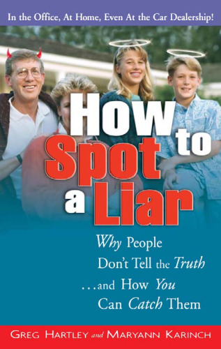 چگونه یک دروغگو را کشف کنید: چرا مردم حقیقت را نمی گویند و چگونه می توانید آنها را بگیرید؟