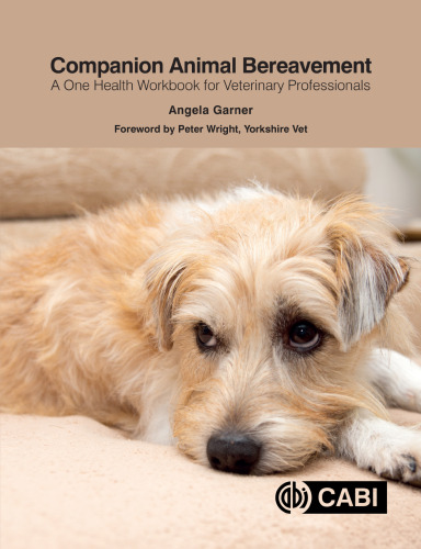 ﻿Companion Animal Bereavement: یک کتاب کار بهداشتی برای متخصصان دامپزشکی