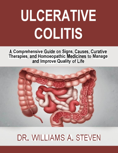 ﻿کولیت اولسراتیو: یک راهنمای جامع در مورد علائم ، علل ، روشهای درمانی و داروهای همووپاتی برای مدیریت و بهبود کیفیت زندگی