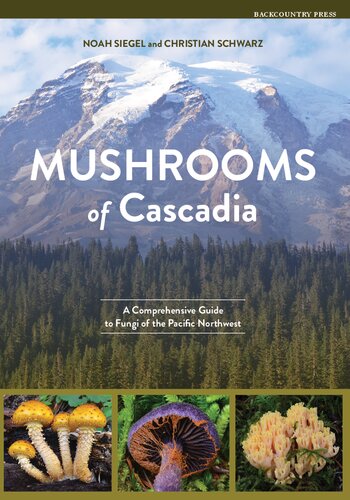 ﻿قارچ های Cascadia: یک راهنمای جامع برای قارچ های شمال غربی اقیانوس آرام