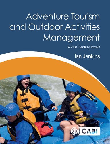 Adventure Tourism and Outdoor Activities Management: A 21st Century Toolkit