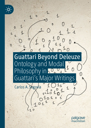 ﻿گواتاری فراتر از دلوز: هستی شناسی و فلسفه معین در نوشته های اصلی گواتاری