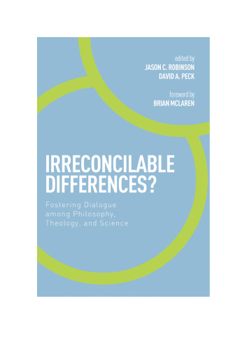﻿اختلافات غیرقابل جبران؟ : تقویت گفتگو بین فلسفه ، الهیات و علم