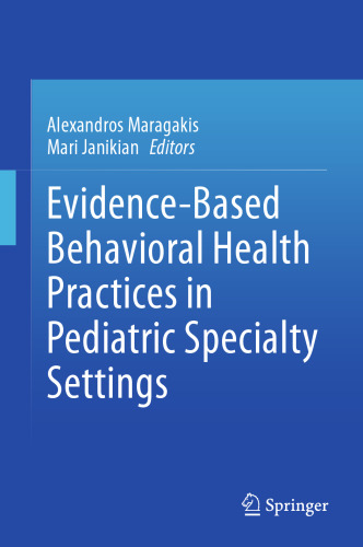 ﻿شیوه های بهداشت رفتاری مبتنی بر شواهد در تنظیمات تخصصی کودکان