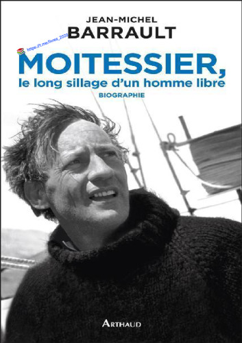 ﻿Moitessier بیدار طولانی یک مرد آزاد