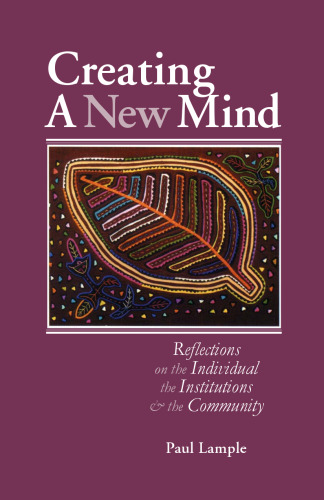 ﻿ایجاد یک ذهن جدید. تأملات مربوط به فرد ، نهادها و جامعه