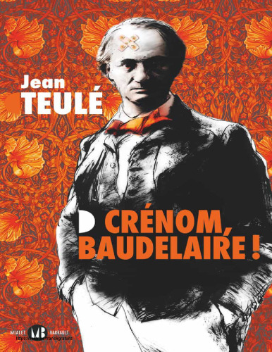﻿Crénom ، Baudelaire!