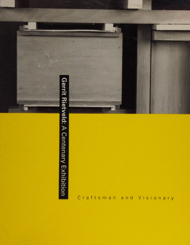 ﻿Gerrit Rietveld: یک نمایشگاه صد ساله: صنایع دستی و بینایی: Barry Friedman Ltd. ، نیویورک ، 3 اکتبر 1988 تا 12 نوامبر 1988 ، استرو ... موسسه ، 3 فوریه 1989 تا 6 مارس 1989