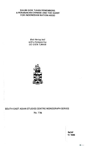 ﻿Siauw Giok Tjhan به یاد می آورد (سری مونوگرافی مرکز مطالعات آسیای جنوب شرقی)