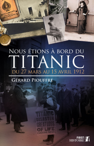 ﻿ما در هیئت تایتانیک قرار داشتیم: از 27 مارس تا 15 آوریل 1912