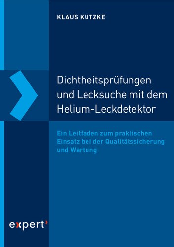 ﻿تست های نزدیکی و لیسیدن با هلیوم کلوچه ها: راهنمایی برای استفاده عملی در تضمین کیفیت و نگهداری