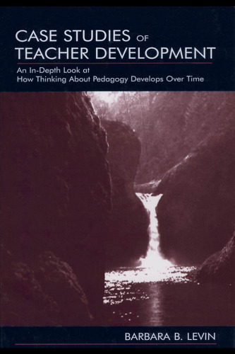 ﻿مطالعات موردی رشد معلم: نگاهی عمیق به چگونگی اندیشیدن به آموزش در طول زمان