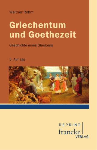 ﻿دوره یونانی و گوته: تاریخ یک ایمان