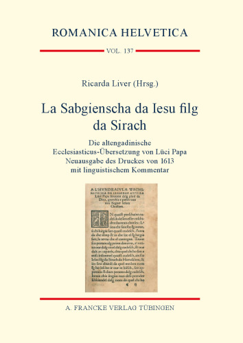 ﻿La sabgienscha da iesu filg da sirach: ترجمه altengadin ecclesiasticus توسط lüci papa. نسخه جدید فشار از سال 1613 با اظهار نظر زبانی