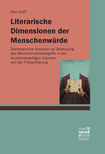 ﻿ابعاد ادبی کرامت انسانی: تجزیه و تحلیل نمونه ای در مورد اهمیت این بیماری در ادبیات آلمانی -زبان از زمان روشن شدن زودرس