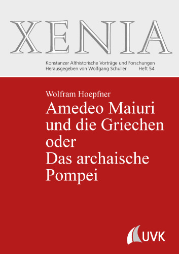 ﻿Amedeo Maiuri و یونانی ها یا Pompei Archaic