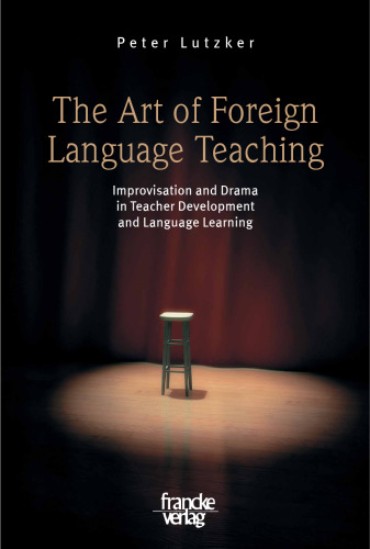 ﻿هنر آموزش زبان خارجی: بداهه نوازی و درام در توسعه معلمان و یادگیری زبان