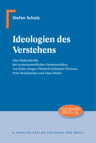 ﻿ایدئولوژی های درک: انتقاد از گفتمان از عهد جدید هرمنوتیک توسط کلاوس برگر ، الیزابت شوسلر فیورنزا ، پیتر استولمچر و هانس هیچکدام
