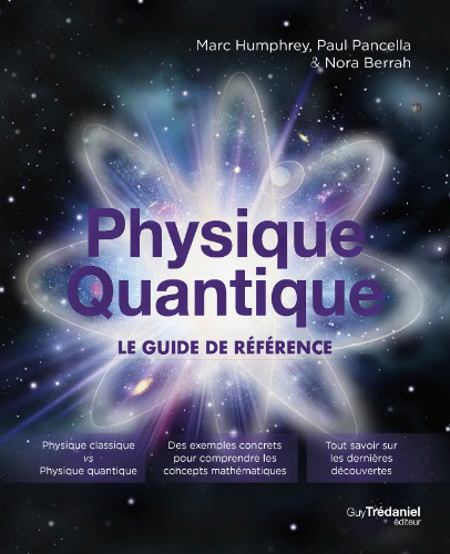 Physique quantique,le guide de référence