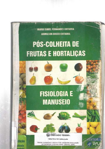 ﻿پس از برداشت میوه ها و سبزیجات: فیزیولوژی و رسیدگی