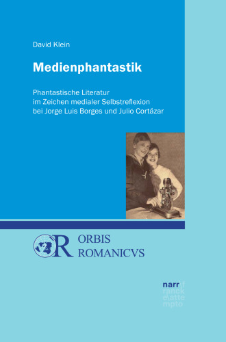 ﻿Fantry Media: ادبیات خارق العاده در نشانه خود بازتاب رسانه با خورخه لوئیس بورخس و جولیو کورتزار