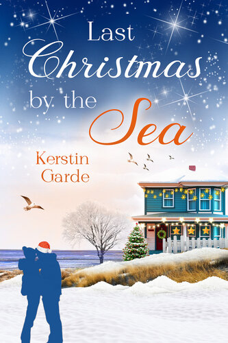 ﻿آخرین کریسمس کنار دریا: یک رمان عاشقانه