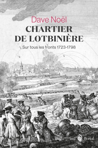 ﻿Lotbinière Chartier. در همه جبهه های 1723-1798