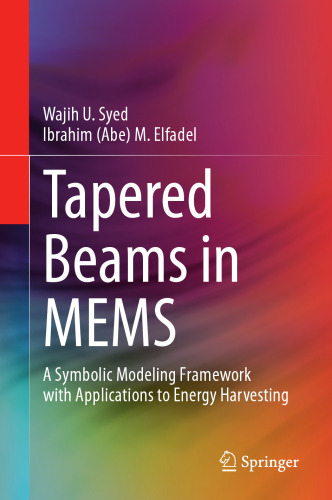 ﻿پرتوهای Tapered در MEMS: یک چارچوب مدل سازی نمادین با کاربردهایی برای برداشت انرژی